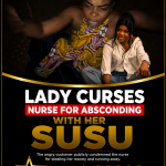 Lady curses nurse for absconding with her susu